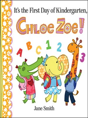 cover image of It's the First Day of Kindergarten, Chloe Zoe!